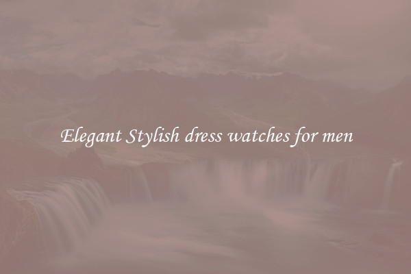 Elegant Stylish dress watches for men