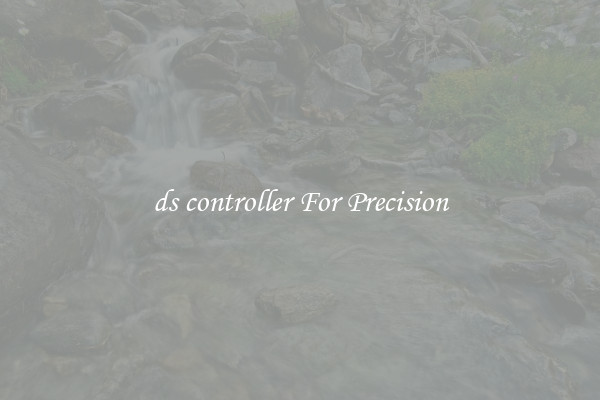ds controller For Precision