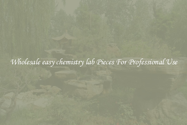 Wholesale easy chemistry lab Pieces For Professional Use
