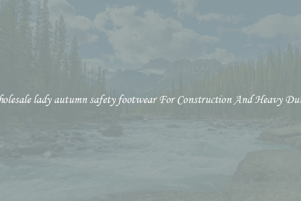 Buy Wholesale lady autumn safety footwear For Construction And Heavy Duty Work