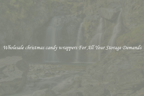 Wholesale christmas candy wrappers For All Your Storage Demands