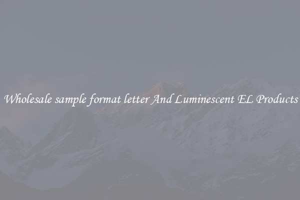 Wholesale sample format letter And Luminescent EL Products