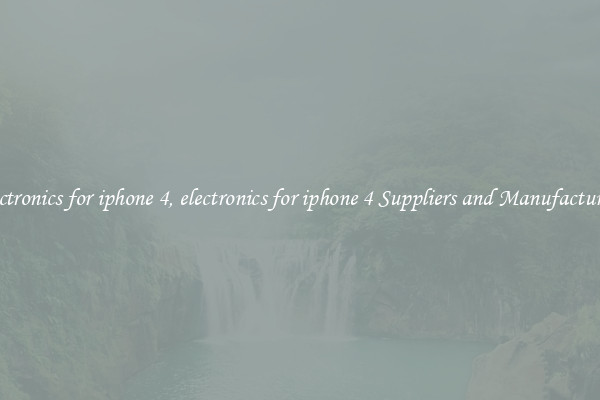 electronics for iphone 4, electronics for iphone 4 Suppliers and Manufacturers