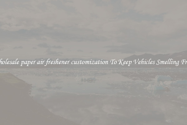 Wholesale paper air freshener customization To Keep Vehicles Smelling Fresh