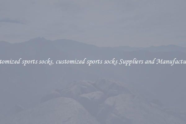 customized sports socks, customized sports socks Suppliers and Manufacturers