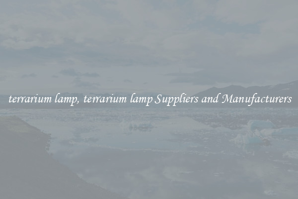 terrarium lamp, terrarium lamp Suppliers and Manufacturers