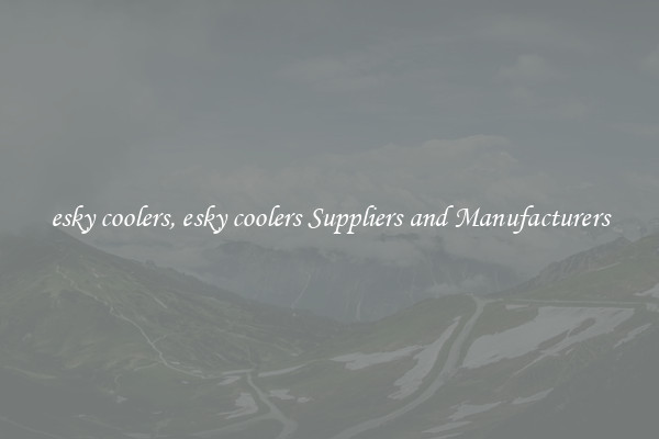 esky coolers, esky coolers Suppliers and Manufacturers