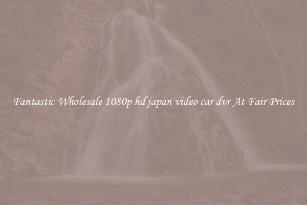 Fantastic Wholesale 1080p hd japan video car dvr At Fair Prices