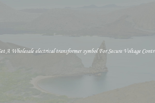 Get A Wholesale electrical transformer symbol For Secure Voltage Control