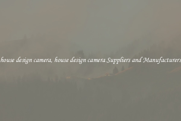 house design camera, house design camera Suppliers and Manufacturers