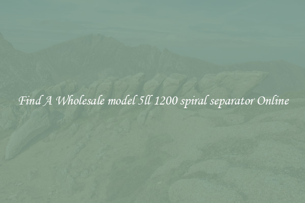 Find A Wholesale model 5ll 1200 spiral separator Online
