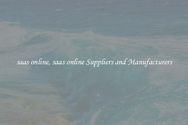 saas online, saas online Suppliers and Manufacturers
